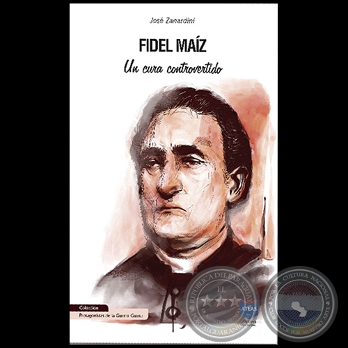 FIDEL MAÍZ - Autor:  JOSÉ ZANARDINI - Año 2020